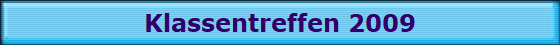 Klassentreffen 2009