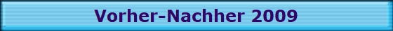 Vorher-Nachher 2009